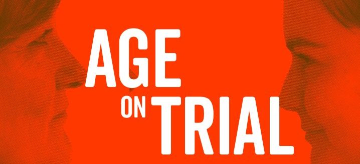 Age on Trial Podcast: Dissecting Age, Sex, and Society